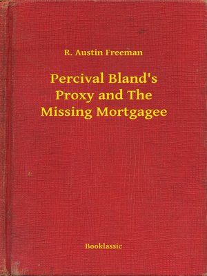 cover image of Percival Bland's Proxy and the Missing Mortgagee